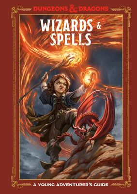Wizards and Spells: A Young Adventurer&#39;s Guide by Dungeons &amp; Dragons
