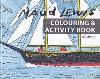 Maud Lewis Activity and Colouring Book Volume 2 by Art Gallery of Nova Scotia