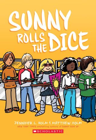 Sunny Rolls the Dice (Sunny #3) by Jennifer L. Holm