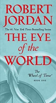 The Eye of the World (The Wheel of Time #1) by Robert Jordan