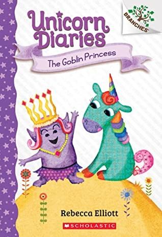 The Goblin Princess (Unicorn Diaries #4) by Rebecca Elliott