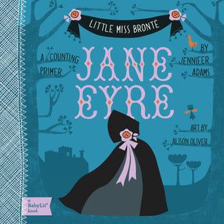 Jane Eyre: A BabyLit Counting Primer by Jennifer Adams,  Alison Oliver
