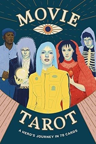 Movie Tarot: A Hero&#39;s Journey in 78 Cards by Diana McMahon Collis, Natalie Foss