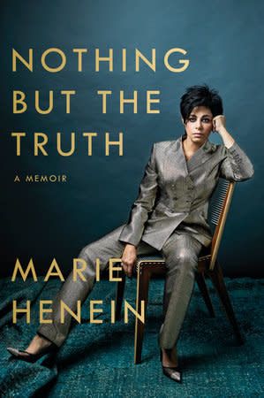 Nothing But the Truth by Marie Henein