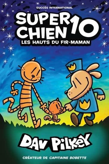Les Hauts Du Fir-Maman (Super Chien #10) De Dav Pilkey