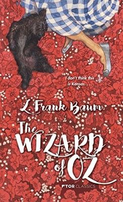 The Wizard of Oz (Oz #1) by L. Frank Baum