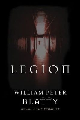 Legion (The Exorcist #2) by William Peter Blatty