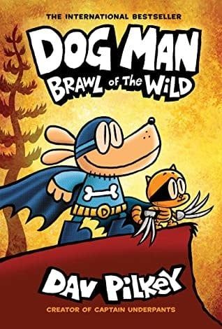 Brawl of the Wild (Dog Man #6) by Dav Pilkey