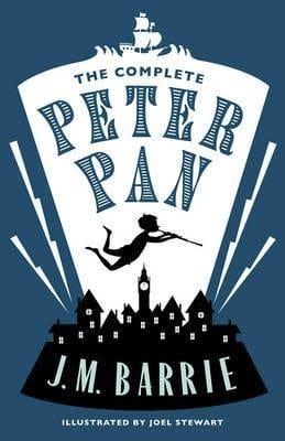 The Complete Peter Pan by J.M. Barrie