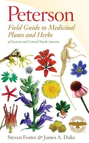 Peterson Field Guide to Medicinal Plants Herbs of Eastern &amp; Central North America by Steven Foster,  James A. Duke