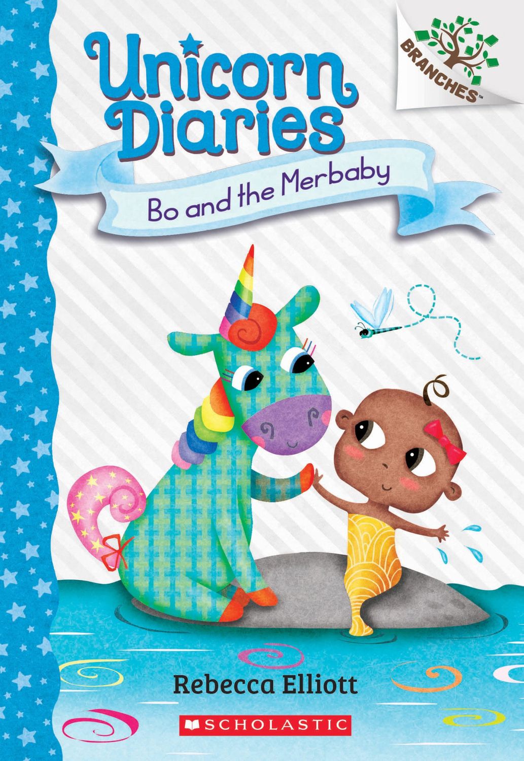 Bo and the Merbaby: A Branches Book (Unicorn Diaries #5) by Rebecca Elliott