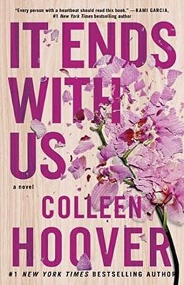 It Ends with Us (It Ends With Us #1) by Colleen Hoover