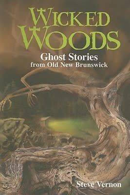 Wicked Woods by Steve Vernon