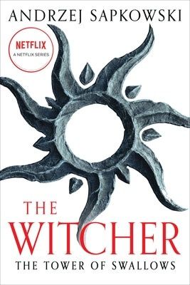 The Tower of Swallows (The Witcher #4) by Andrzej Sapowski