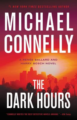 The Dark Hours (Harry Bosch #23) by Michael Connelly