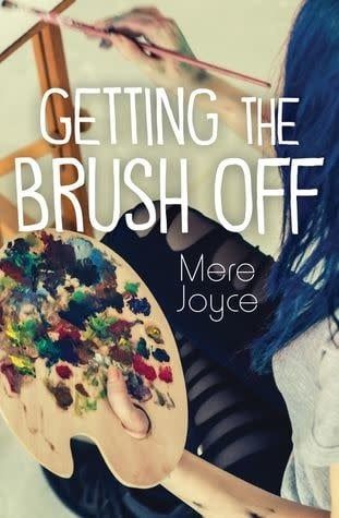 Getting the Brush Off by Mere Joyce