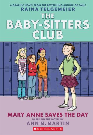 Mary Anne Saves the Day (Baby-Sitters Club Graphic Novels #3) by Raina Telgemeier