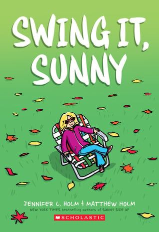Swing it, Sunny (Sunny #2) by Jennifer L. Holm