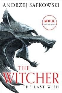 The Last Wish (The Witcher #0.5) by Andrzej Sapkowski