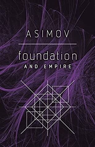 Foundation and Empire (Foundation #4) by Isaac Asimov
