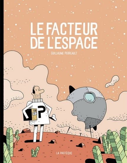 Le Facteur de l&#39;espace #01 De Guillaume Perreault