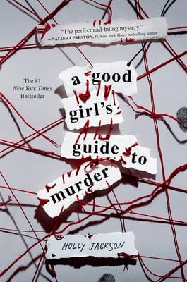 A Good Girl&#39;s Guide to Murder (A Good Girl&#39;s Guide to Murder #1) by Holly Jackson