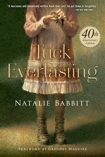 Tuck Everlasting: 40th Anniversary Edition by Natalie Babbitt