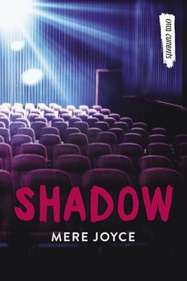 Shadow by Mere Joyce
