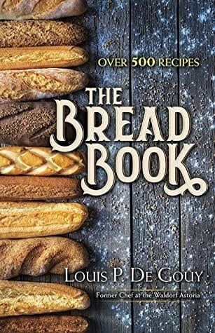 The Bread Book by Louis Pullig De Gouy