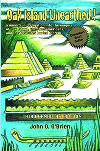 Oak Island Unearthed! by John O. O&#39;Brien