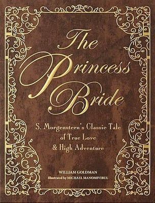 The Princess Bride: S. Morgenstern&#39;s Classic Tale of True Love and High Adventure by William Goldman, Michael Manomivibul