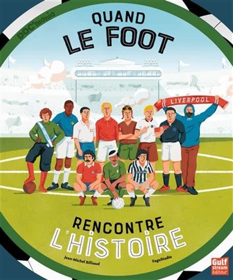 Quand le foot rencontre l&#39;histoire De Jean-Michel Billioud