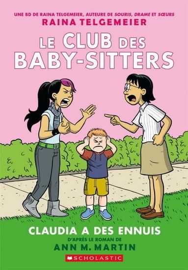 Claudia a des ennuis (Le Club des Baby-Sitters #04) De Ann M Martin, Raina Telgemeier