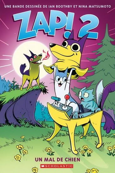 Un mal de chien (Zap! #02) De Ian Boothby, Nina Matsumoto
