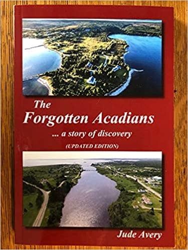The Forgotten Acadians by Jude Avery