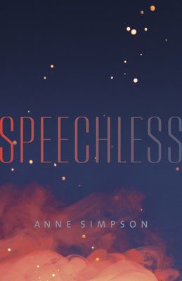 Speechless By: Anne Simpson