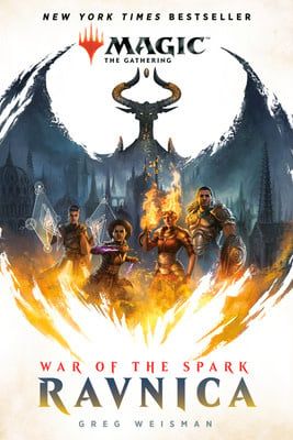 War of the Spark: Ravnica (Magic: The Gathering #73) by Greg Weisman
