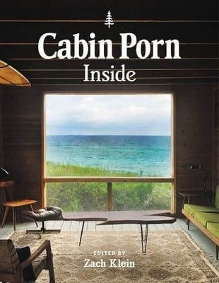 Cabin Porn: Inside by Freda Moon