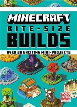 Minecraft Bite-Size Builds by The Official Minecraft Team