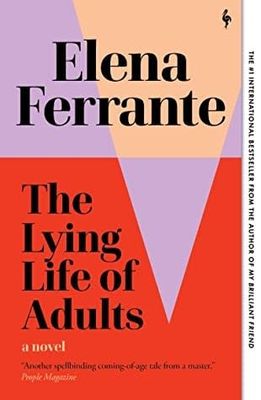 The Lying Life of Adults by Elena Ferrante