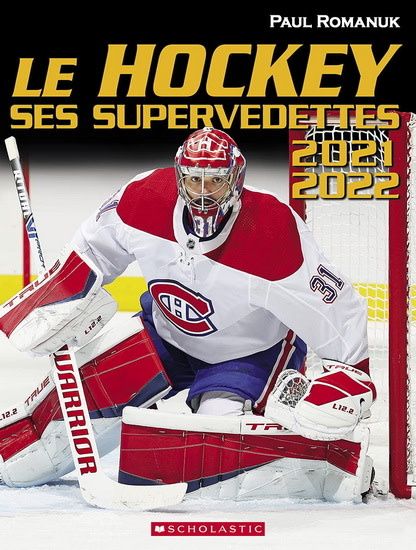 Le Hockey : ses supervedettes 2021-2022 De Paul Romanuk
