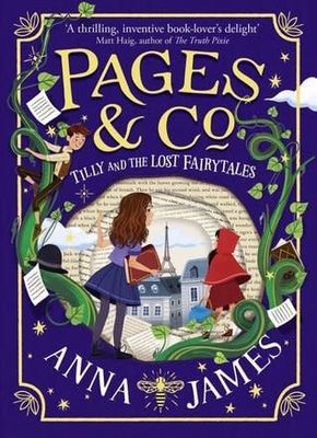 Tilly and the Lost Fairytales (Pages &amp; Co. #2) by Anna James