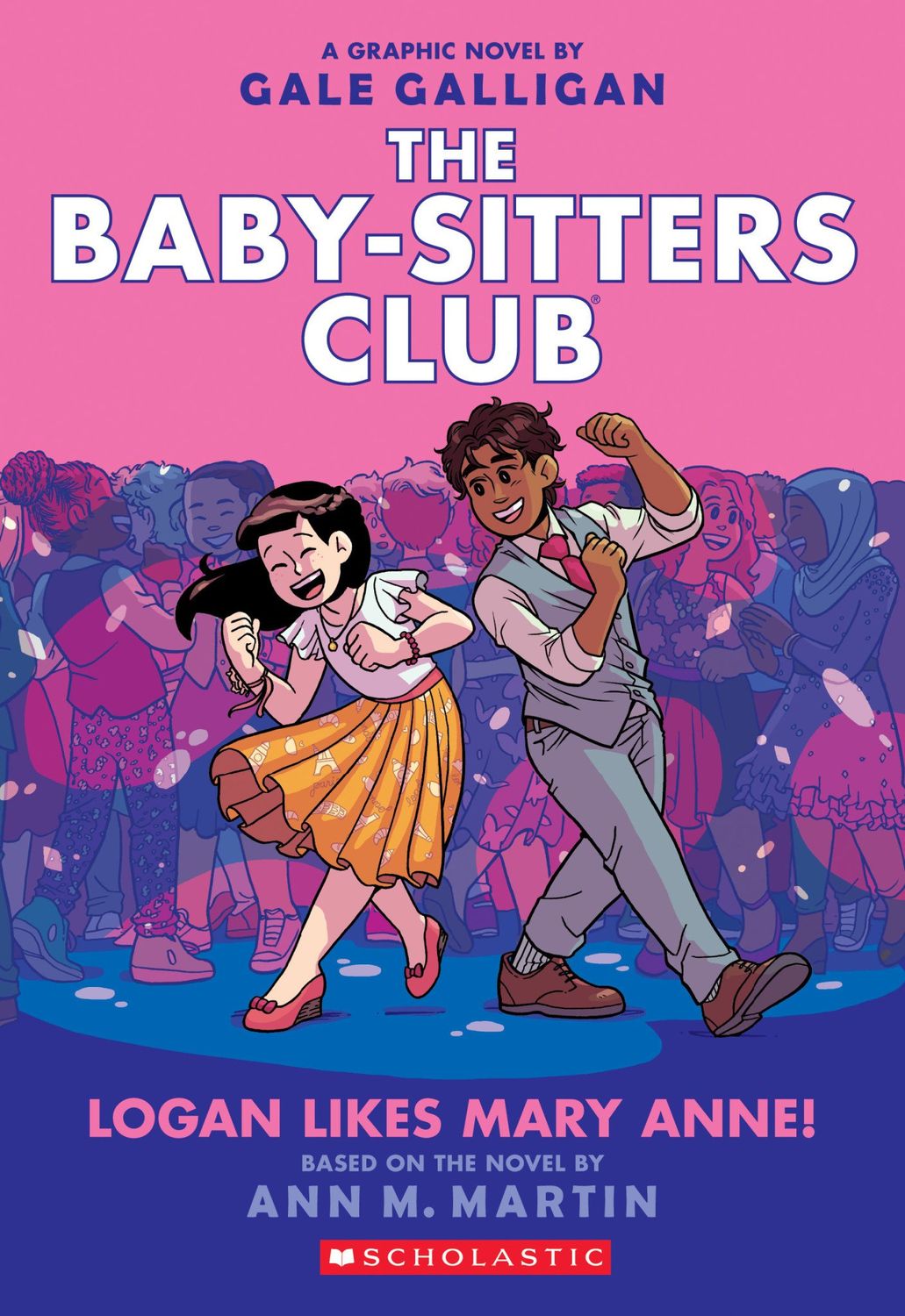 Logan Likes Mary Anne! (Baby-Sitters Club Graphic Novels #8) by Gale Galligan