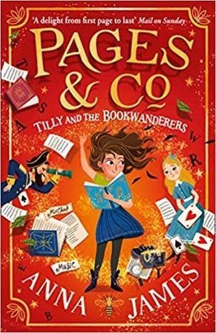 Tilly and the Bookwanderers (Pages &amp; Co. #1) by Anna James