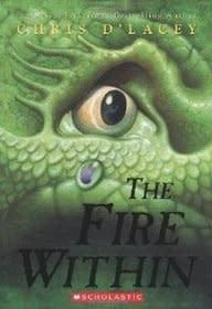 The Fire Within (The Last Dragon Chronicles #1) by Chris d'Lacey