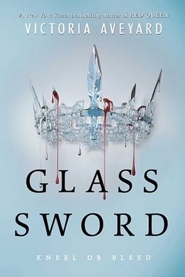 Glass Sword (Red Queen #2) by Victoria Aveyard