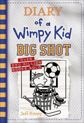 Big Shot (Diary of a Wimpy Kid #16) by Jeff Kinney