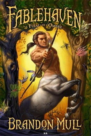 Le Fléau de l&#39;Ombre #03 by Brandon Mull
