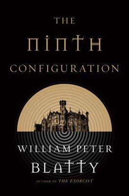 The Ninth Configuration by William Peter Blatty