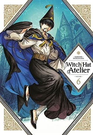 Witch Hat Atelier, Vol. 6 by Kamome Shirahama